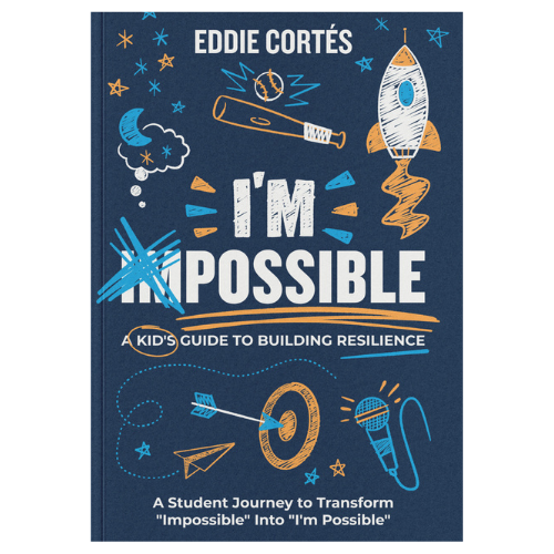 I'm Possible Book - A Kid's Guide to Building Resilience by Motivational Youth Speaker Eddie Cortes
